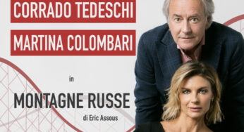 Teatro: a Milano le ‘Montagne russe’ dei sentimenti, con Tedeschi e Colombari